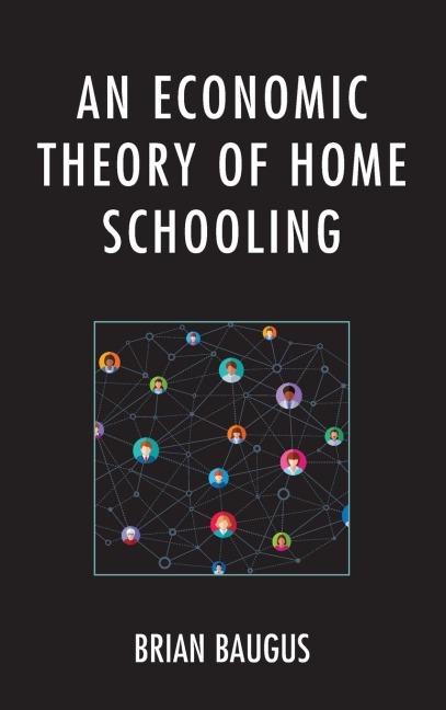 Economic Theory of Home Schooling