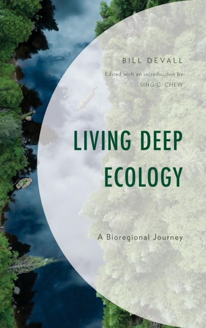 Living Deep Ecology: A Bioregional Journey