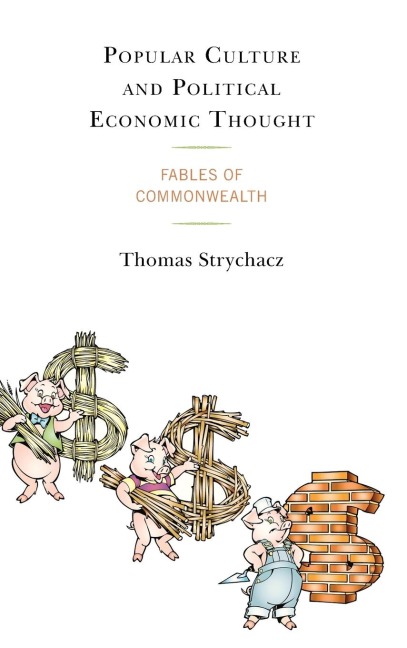 Popular Culture and Political Economic Thought: Fables of Commonwealth