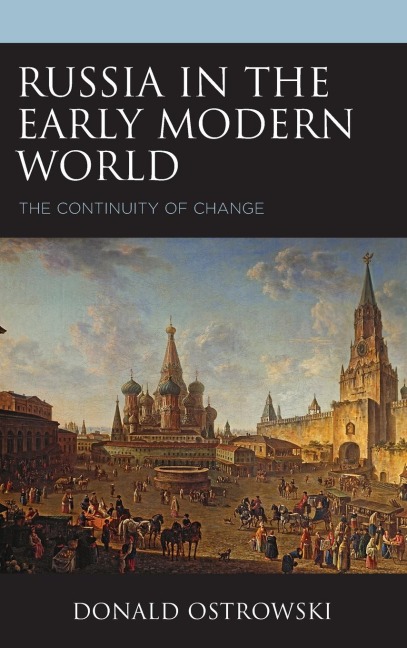 Russia in the Early Modern World: The Continuity of Change