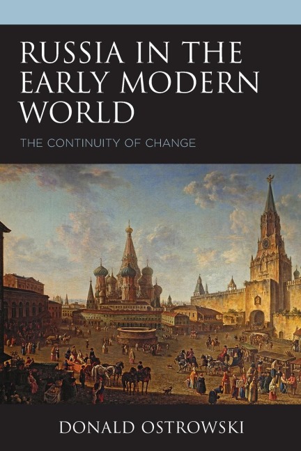 Russia in the Early Modern World: The Continuity of Change