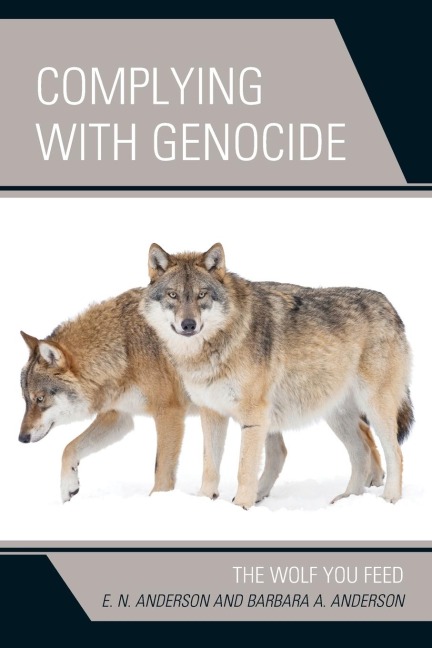 Complying with Genocide: The Wolf You Feed