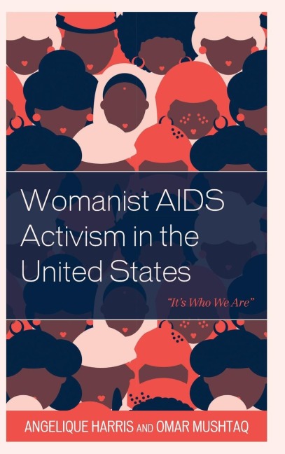 Womanist AIDS Activism in the United States: "It's Who We Are"