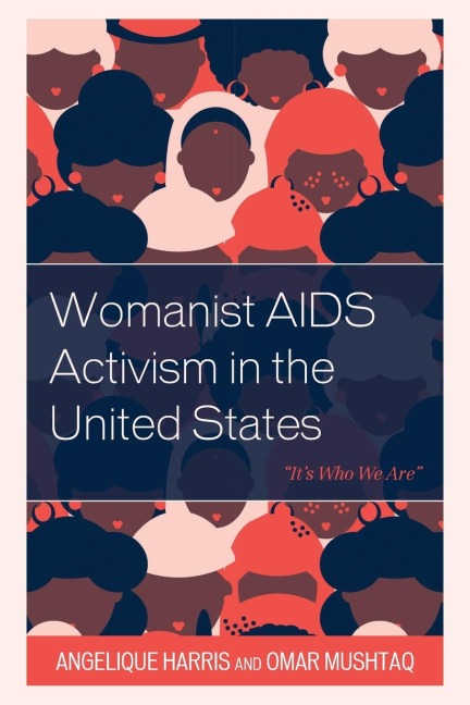 Womanist AIDS Activism in the United States: "It's Who We Are"