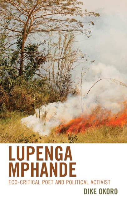 Lupenga Mphande: Eco-Critical Poet and Political Activist