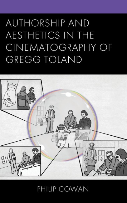 Authorship and Aesthetics in the Cinematography of Gregg Toland