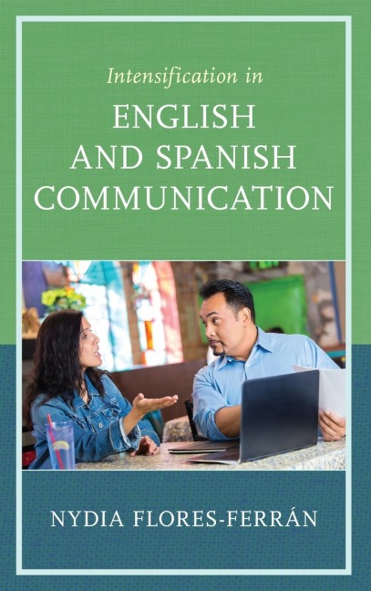 Intensification in English and Spanish Communication