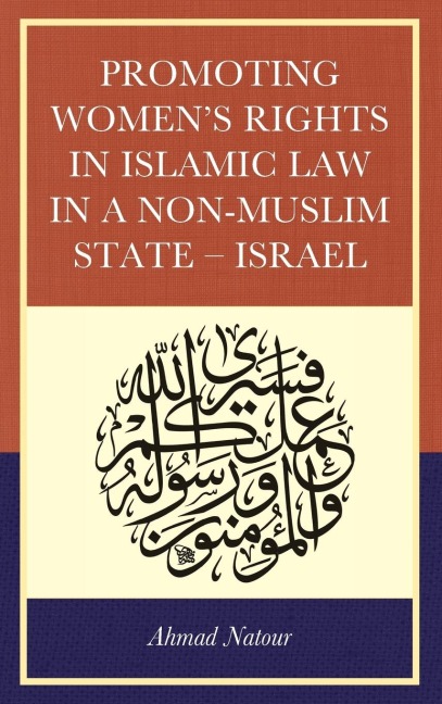 Promoting Womens Rights in Islamic Law in a Non-Muslim State - Israel