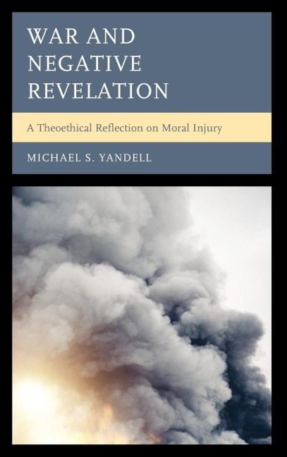War and Negative Revelation: A Theoethical Reflection on Moral Injury