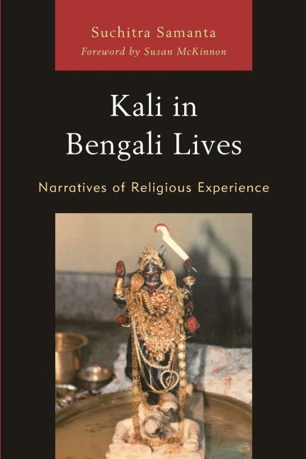 Kali in Bengali Lives: Narratives of Religious Experience