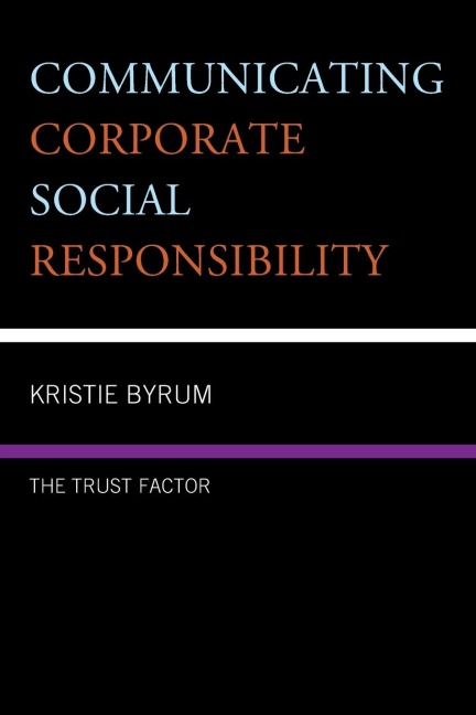Communicating Corporate Social Responsibility: The Trust Factor