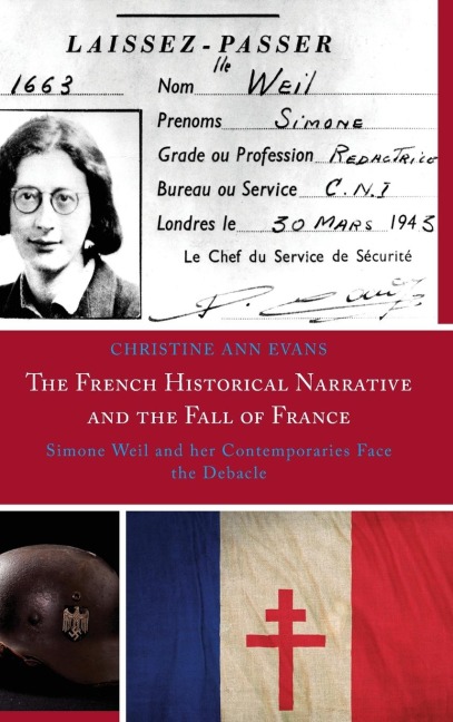 French Historical Narrative and the Fall of France: Simone Weil and her Contemporaries Face the Debacle