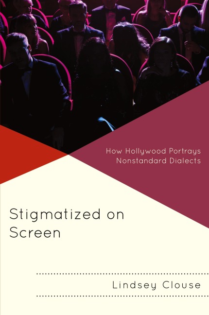 Stigmatized on Screen: How Hollywood Portrays Nonstandard Dialects