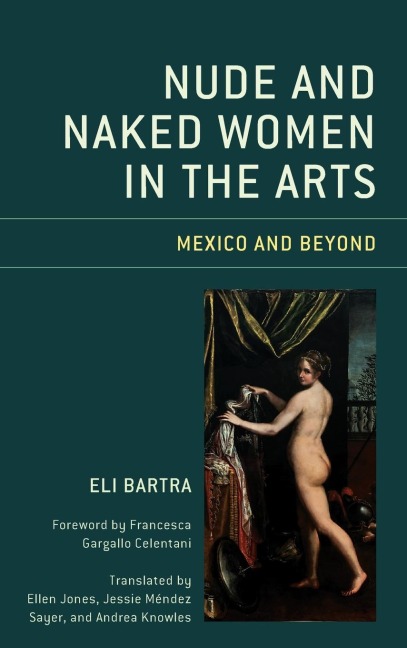 Nude and Naked Women in the Arts: Mexico and Beyond