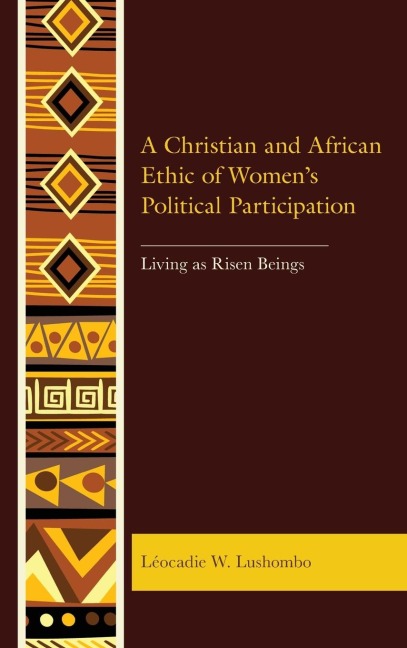 Christian and African Ethic of Women's Political Participation: Living as Risen Beings
