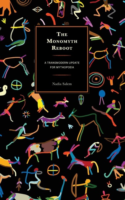 Monomyth Reboot: A Transmodern Update for Mythopoeia