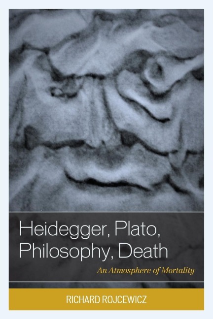 Heidegger, Plato, Philosophy, Death: An Atmosphere of Mortality