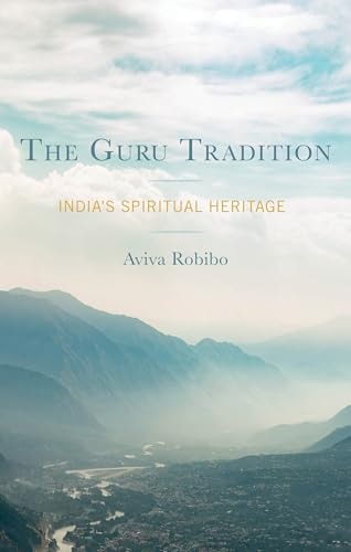 The Guru Tradition India's Spiritual Heritage