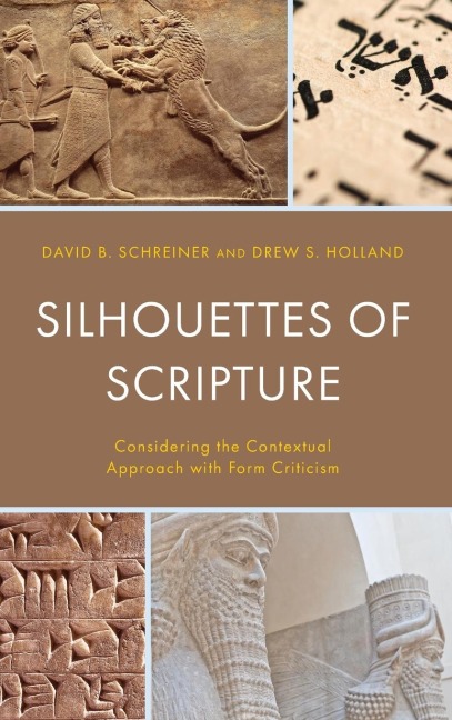 Silhouettes of Scripture: Considering the Contextual Approach with Form Criticism