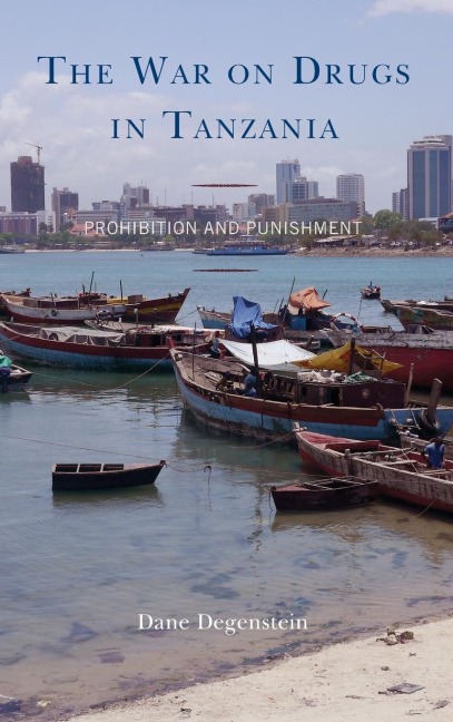 War on Drugs in Tanzania: Prohibition and Punishment