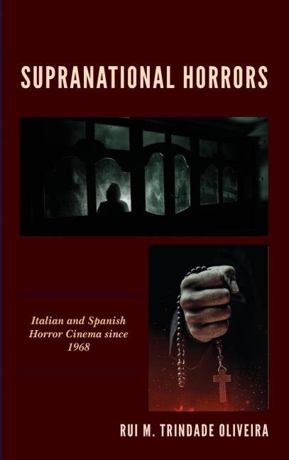 Supranational Horrors: Italian and Spanish Horror Cinema since 1968