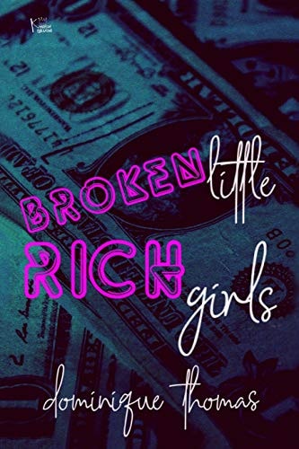 Broken Little Rich Girls