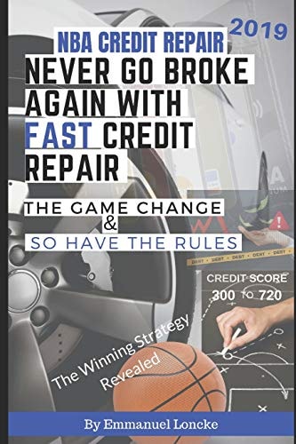 Never Go Broke Again with Fast Credit Repair