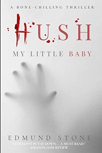 Hush My Little Baby A Collection by Edmund Stone