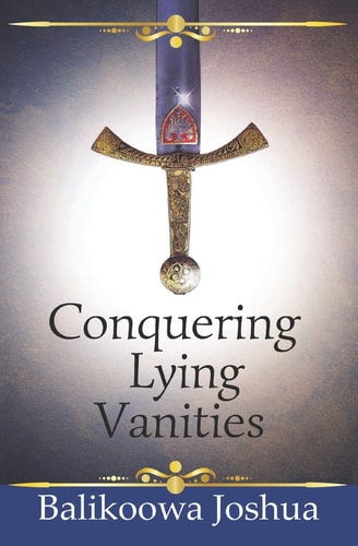 Conquering Lying Vanities