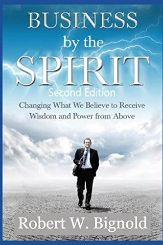 Business By The Spirit Second Edition