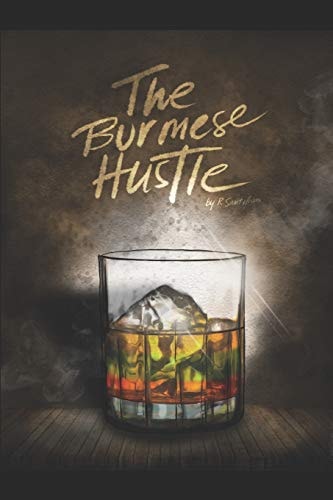 The Burmese Hustle