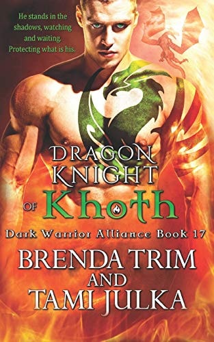 Dragon Knight of Khoth (dark Warrior Alliance Book 17)