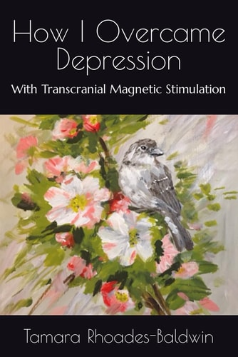 How I Overcame Depression With Transcranial Magnetic Stimulation