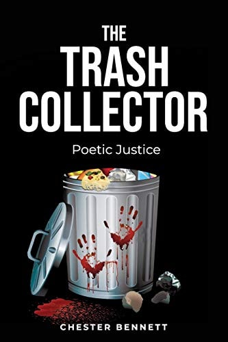 The Trash Collector Poetic Justice