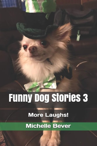Funny Dog Stories 3 More Laughs!