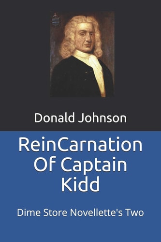 Reincarnation of Captain Kidd Dime Store Novellette's Two