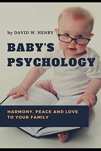 Baby's Psychology (Harmony, Peace and Love to Your Family)