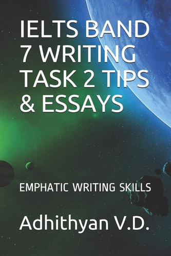 IELTS BAND 7 WRITING TASK 2 TIPS and ESSAYS Emphatic Writing Skills