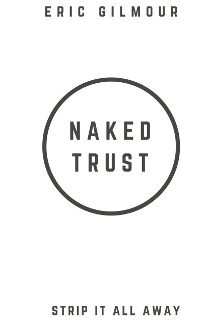 Naked Trust: Strip it All Away