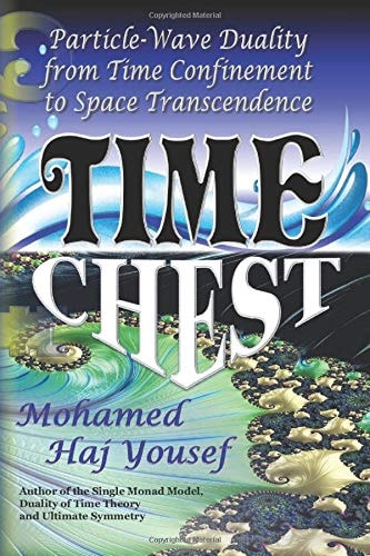 Time Chest Wave-Particle Duality from Time Confinement to Space Transcendence