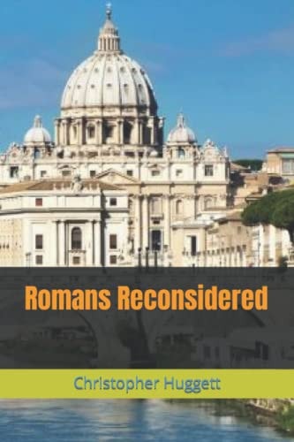 Romans Reconsidered