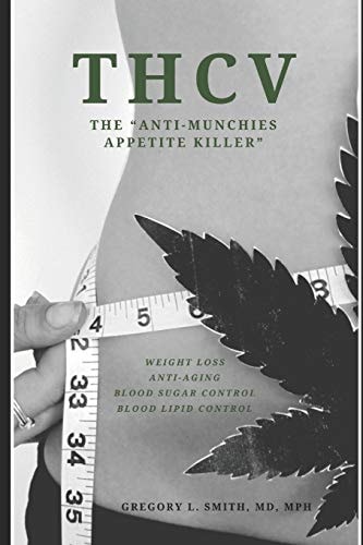 Thcv The Anti-Munchies Appetite Killer