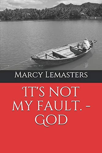 It's Not My Fault. - God
