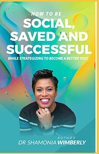 How to Be Social, Saved, and Successful
