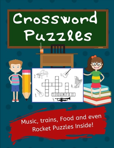 Crossword Puzzles Kids' Crossword Puzzles : Easy and Fun Crossword Puzzles for Kids. Great Pictures Ad Definitions with Loads of Topics