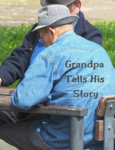 Grandpa Tells His Story Writing Prompts