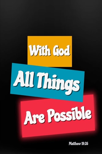 With God All Things Are Possible Bible Verse Cover: Matthew 19:26 Notebook for Christians