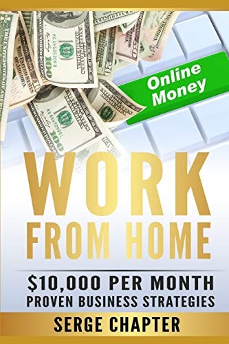 Work from Home $10,000 Per Month. Proven Case Studies (work from Home Amazon, Work from Home Jobs Online, Work from Home Part Time Job, Best Work from Home Jobs, Work from Home Legit Jobs)