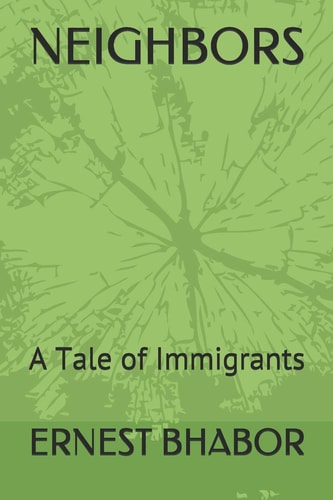 Neighbors A Tale of Immigrants