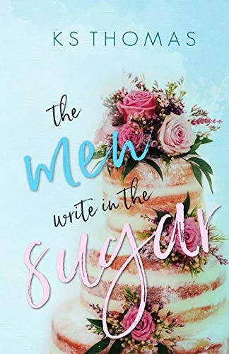The Men Write in the Sugar